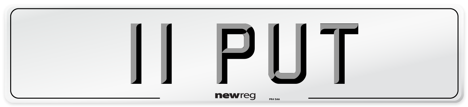 11 PUT Number Plate from New Reg